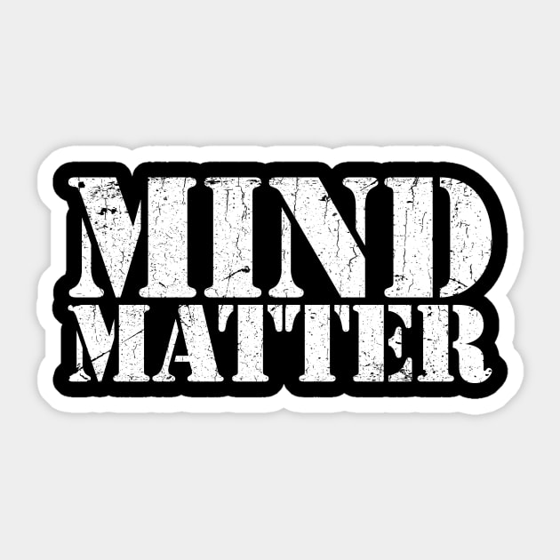 MIND over MATTER Sticker by TheAllGoodCompany